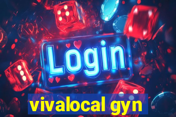 vivalocal gyn